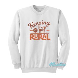 Keeping It Rural Farm Sweatshirt