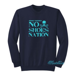 Kenny Chesney No Shoes Nation Sweatshirt