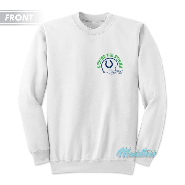 Kicking The Stigma Stronger Together Colts Sweatshirt