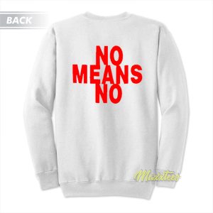 Kill Everyone Now Nomeansno Sweatshirt