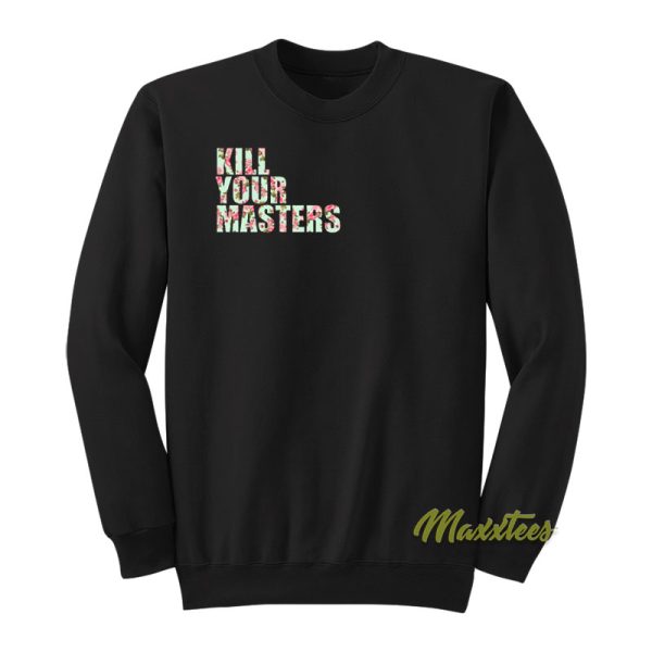 Killer Mike Kill Your Masters Floral Sweatshirt