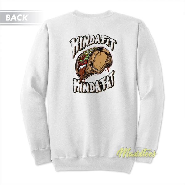 Kinda Fit Kinda Fat Taco Plate Sweatshirt