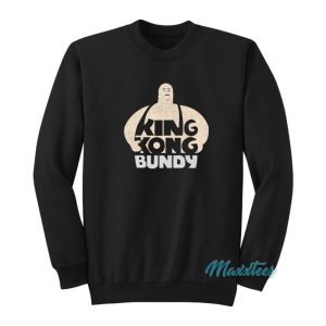 King Kong Bundy Sweatshirt 1