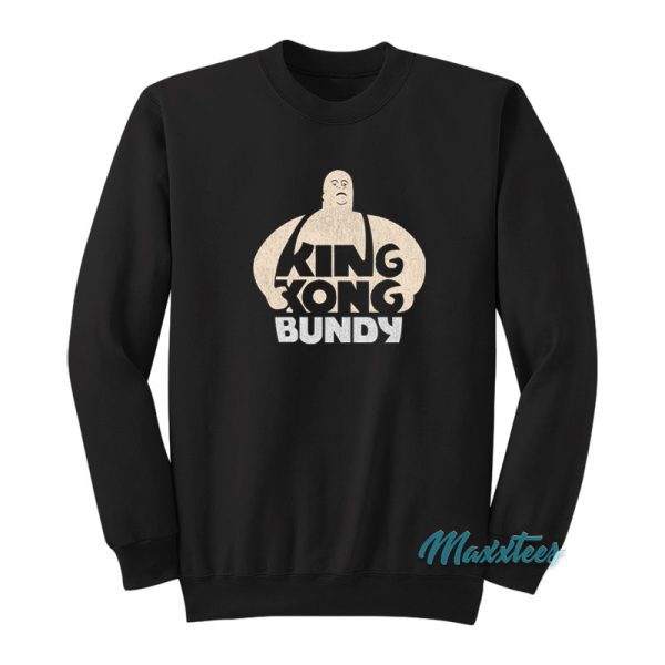 King Kong Bundy Sweatshirt