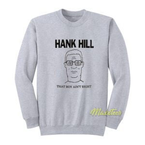 King of The Hill Hank Hill Sweatshirt 1