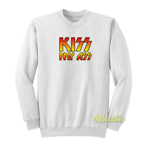 Kiss My Ass Band Sweatshirt