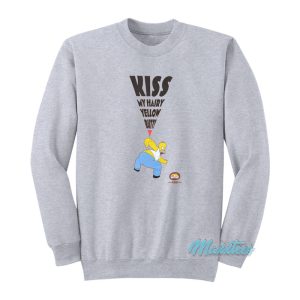 Kiss My Hairy Yellow Butt Homer Simpson Sweatshirt