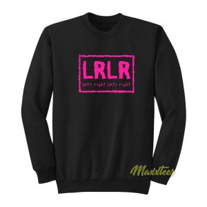 LRLR Left Right Left Right Sweatshirt 1