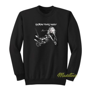 Lady Gaga Born This Way Album Sweatshirt 1