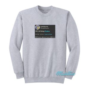 Lake Show Yo Twitter Sweatshirt