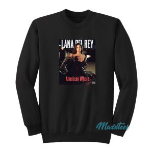 Lana Del Rey American Whore Sweatshirt