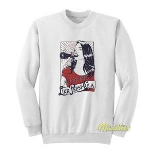 Lana Del Rey My Pussy Tastes Like Pepsi Sweatshirt