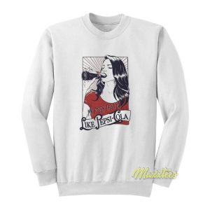 Lana Del Rey My Pussy Tastes Like Pepsi Sweatshirt