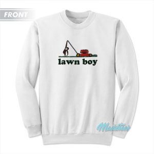 Lawn Boy Mower I Can Smell The Colors Outside Sweatshirt