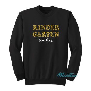 Leopard Kindergarten Teacher Sweatshirt 1