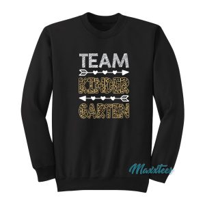 Leopard Team Kindergarten Teacher Back To School Sweatshirt 1