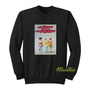 Les Hommes Preferent Les Grosses Sweatshirt 1