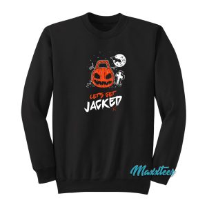 Let’s Get Jacked Racerback Sweatshirt