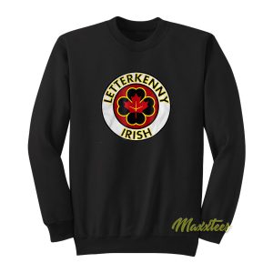 Letterkenny Irish Sweatshirt 1