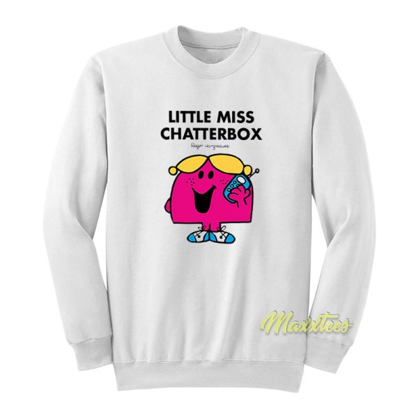 Little Miss Chatterbox Sweatshirt