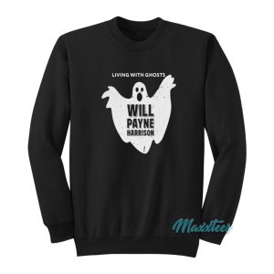 Living With Ghosts Will Payne Harrison Sweatshirt