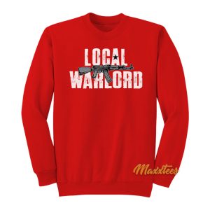 Local Warlord Sweatshirt 1