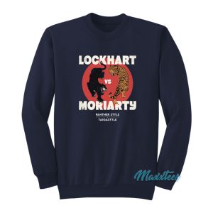 Lockhart Vs Moriarty Panther Style Taiga Style Sweatshirt 1