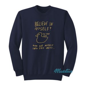 Lonely Kids Club Believe In Myself Im The One Sweatshirt 1