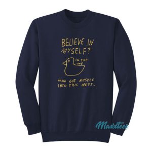 Lonely Kids Club Believe In Myself Im The One Sweatshirt 2