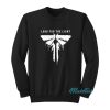 Look For The Light Sweatshirt