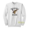 Louis Leon Bella Our Home Sweatshirt