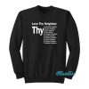 Love Thy Neighbor Sweatshirt