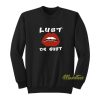 Lust Or Bust Lips Sweatshirt