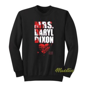 MRS Daryl Dixon Sweatshirt 2