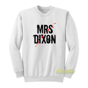 MRS Dixon Sweatshirt