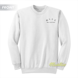 Man I Love Fungi MILF Sweatshirt