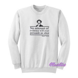 Mark Twain Quotes Sweatshirt