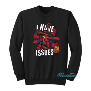 Marvel Deadpool I Have Issues Sweatshirt 1