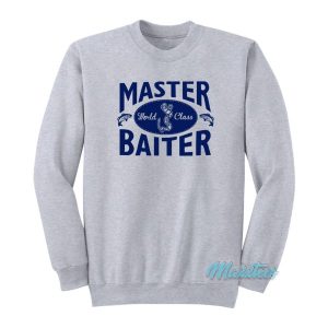 Master Baiter World Class Fishing Sweatshirt