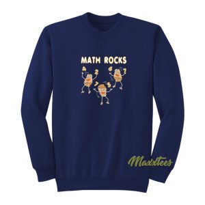 Math Rocks Funny School Mathematics Sweatshirt 1