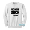 Maya Hawke Models Suck Danucht Sweatshirt