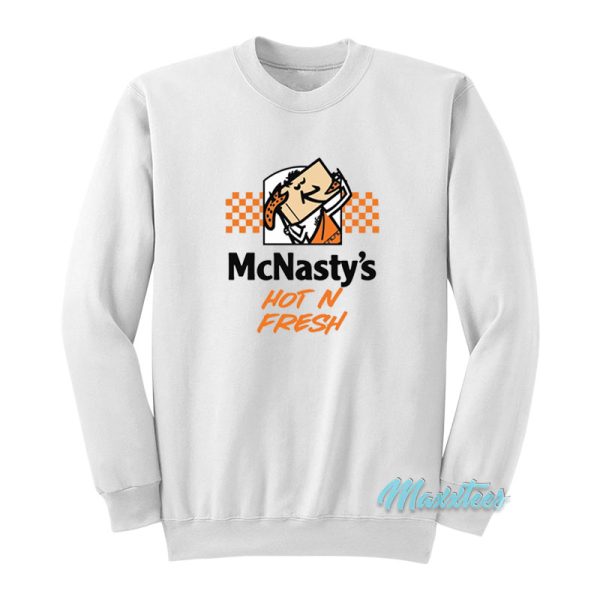 McNasty’s Hot N Fresh Sweatshirt