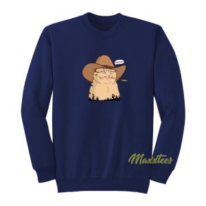 Meowdy Sweatshirt 1