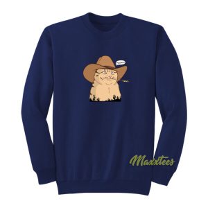 Meowdy Sweatshirt 2