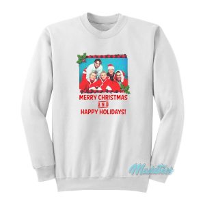 Merry Christmas And Happy Holidays NSYNC Sweatshirt