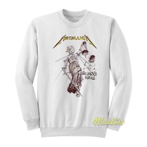 Metallica and Justice For All Sweatshirt