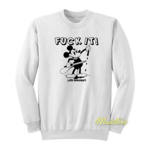 Mickey Fuck It Cut Your Dick Off Sweatshirt