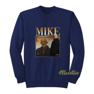 Mike Ehrmantraut Breaking Bad Jonathan Banks Sweatshirt