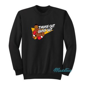 Mike Tyson Thuns Out Guns Out Sweatshirt 1