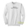 Milf Man I Love Folklore Sweatshirt
